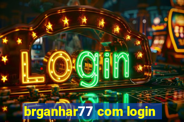 brganhar77 com login